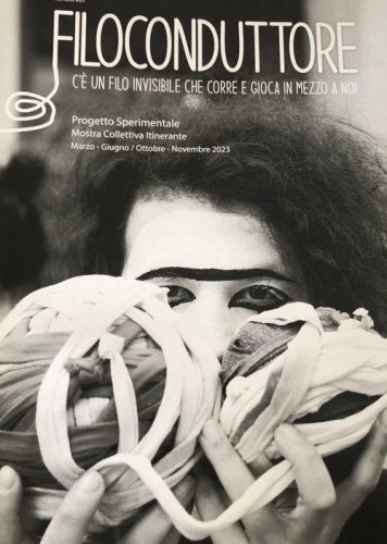 Filoconduttore. C'&egrave; un filo invisibile che corre e gioca in mezzo a noi. Progetto sperimentale. Mostra collettiva itinerante (Palermo-Gibellina, marzo-giugno, ottobre-novembre 2023).