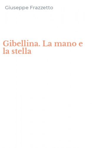 Gibellina. La mano e la stella