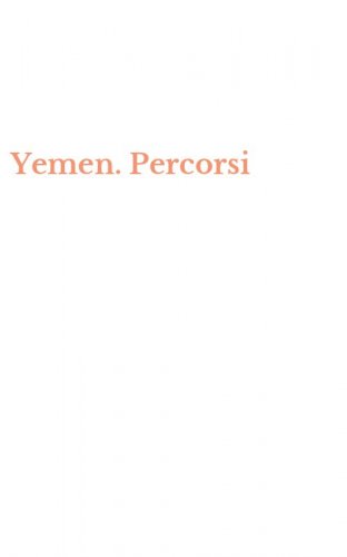 Yemen. Percorsi