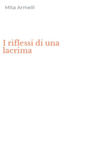 I riflessi di una lacrima