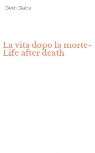 La vita dopo la morte-Life after death