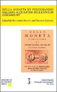 Della moneta by Ferdinando Galiani: a quarter millennium assessment