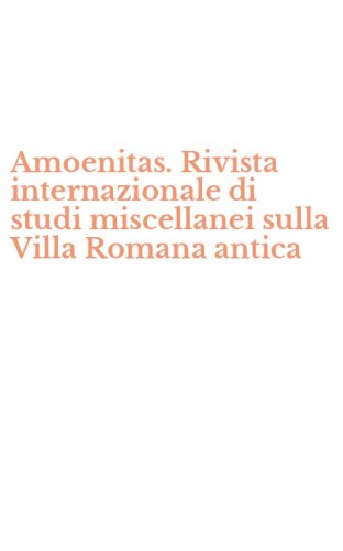 Amoenitas. Rivista internazionale di studi miscellanei sulla Villa Romana antica