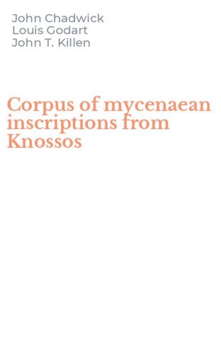 Corpus of mycenaean inscriptions from Knossos