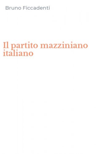 Il partito mazziniano italiano