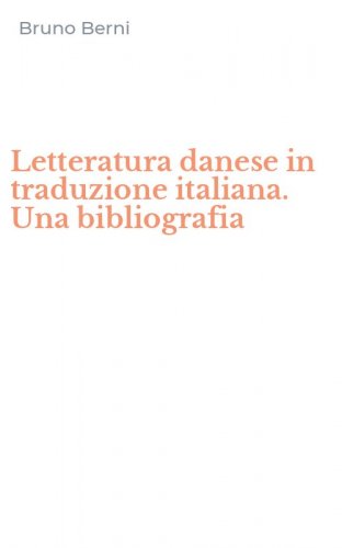 Letteratura danese in traduzione italiana. Una bibliografia