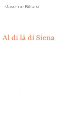 Al di l&agrave; di Siena