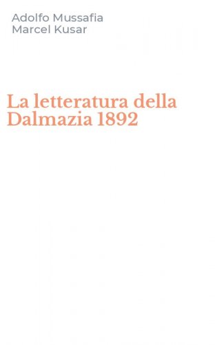 La letteratura della Dalmazia 1892
