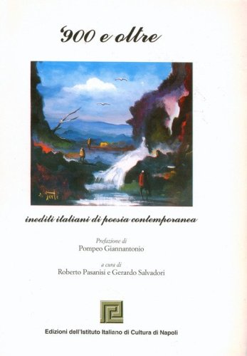 '900 e oltre. Inediti italiani di poesia contemporanea