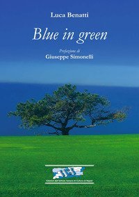 Blue in green. Ediz. italiana