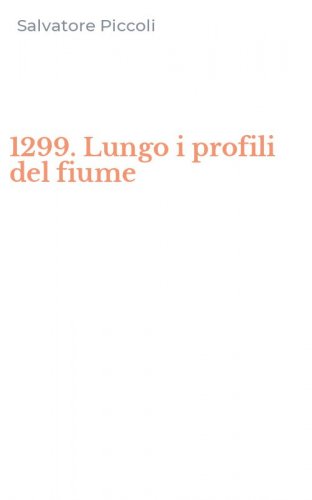 1299. Lungo i profili del fiume