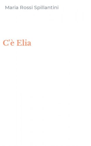 C'&egrave; Elia