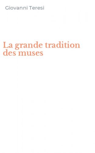 La grande tradition des muses