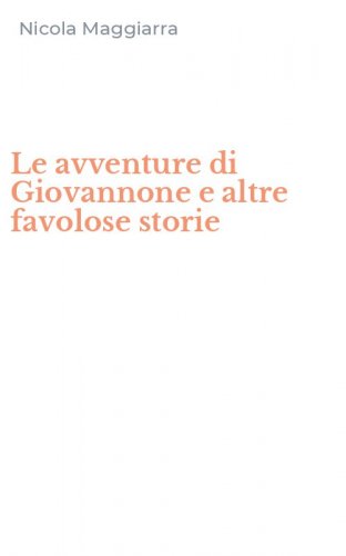 Le avventure di Giovannone e altre favolose storie
