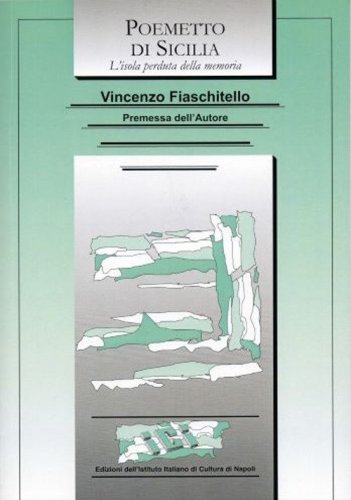 Poemetto di Sicilia. L'isola perduta della memoria