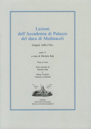 Lezioni dell'Accademia di Palazzo del duca di Medinaceli (Napoli 1698-1701)