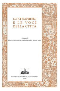 Lo straniero e le voci della citt&agrave;