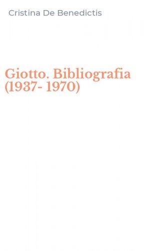 Giotto. Bibliografia (1937-1970)