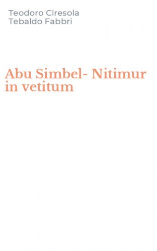 Abu Simbel-Nitimur in vetitum