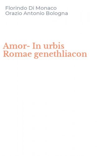 Amor-In urbis Romae genethliacon