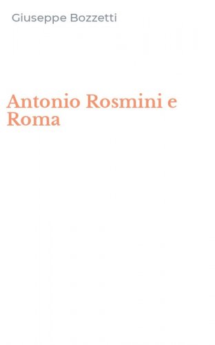 Antonio Rosmini e Roma
