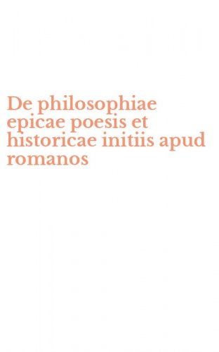 De philosophiae epicae poesis et historicae initiis apud romanos