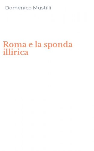 Roma e la sponda illirica