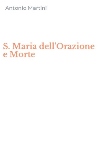 S. Maria dell'Orazione e Morte