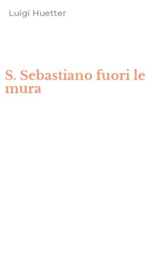 S. Sebastiano fuori le mura