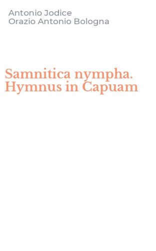 Samnitica nympha. Hymnus in Capuam