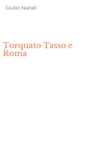 Torquato Tasso e Roma