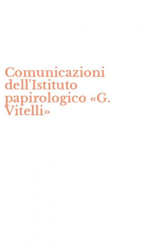 Comunicazioni dell'Istituto papirologico &laquo;G. Vitelli&raquo;