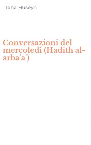 Conversazioni del mercoled&igrave; (Hadith al-arba'a')