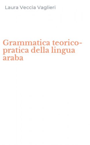 Grammatica teorico-pratica della lingua araba