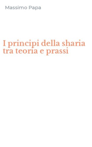 I principi della sharia tra teoria e prassi