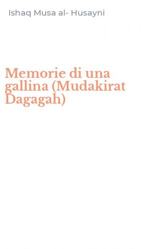 Memorie di una gallina (Mudakirat Dagagah)