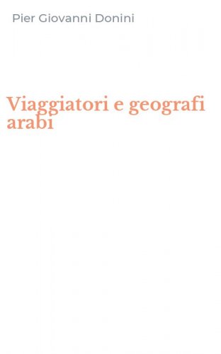Viaggiatori e geografi arabi