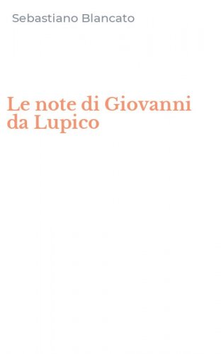 Le note di Giovanni da Lupico