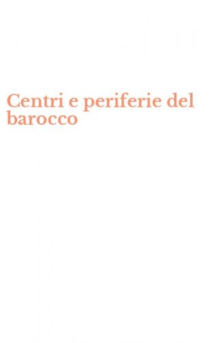 Centri e periferie del barocco