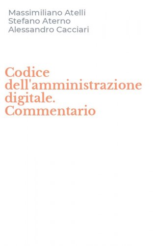 Codice dell'amministrazione digitale. Commentario