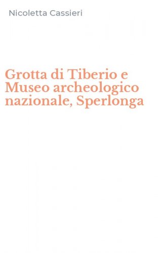 Grotta di Tiberio e Museo archeologico nazionale, Sperlonga