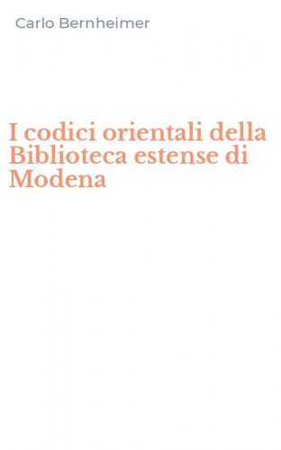 I codici orientali della Biblioteca estense di Modena