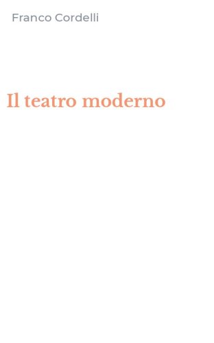 Il teatro moderno