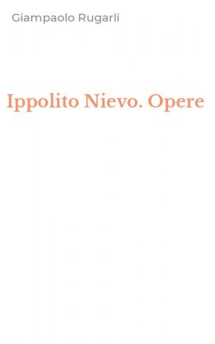 Ippolito Nievo. Opere