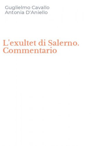 L'exultet di Salerno. Commentario