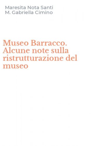 Museo Barracco. Alcune note sulla ristrutturazione del museo