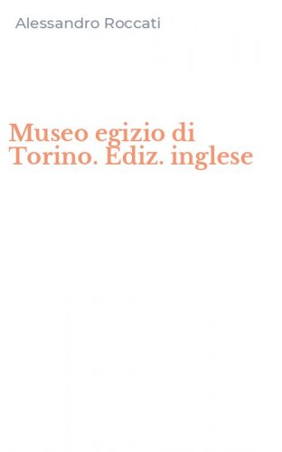Museo egizio di Torino. Ediz. inglese