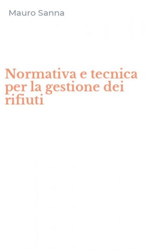 Normativa e tecnica per la gestione dei rifiuti