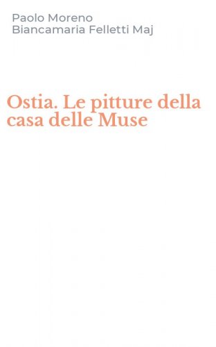 Ostia. Le pitture della casa delle Muse