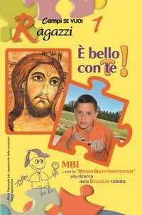 &Egrave; bello con te!